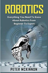 Robotics Unplugged: A Guide for Everyone