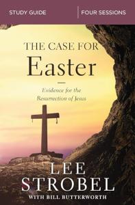 Easter Bible Study: Evidence for the Resurrection