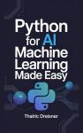 Machine Learning Made Easy with Python