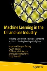 Machine Learning for Oil and Gas with Python
