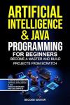 AI for Beginners: Master Projects with Java