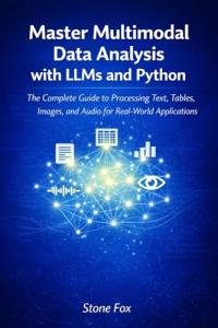 Multimodal Data Analysis with LLMs and Python Guide