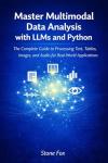 Multimodal Data Analysis with LLMs and Python Guide