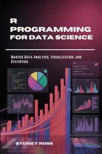 Master Data Analysis and Visualization with R