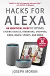 Alexa Hacks: Your Essential Unofficial Guide