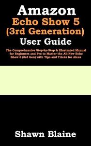 Echo Show 5 (3rd Gen) User Guide and Tips