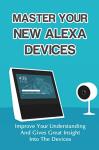 Unlock Your Alexa: Master Your Device Skills