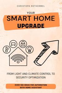 Smart Home Automation Ideas with Home Assistant