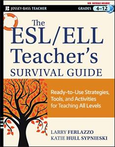 ESL/ELL Teacher's Essential Survival Guide