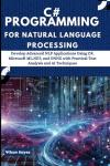 C# NLP Programming: Build Smart Text Applications