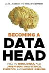 Data Head: Understanding Data Science and Machine Learning