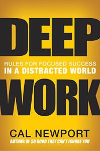 Deep Work: Master Focus in a Distracted World