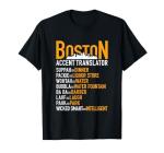 Boston Accent Translator T-Shirt for Bostonians