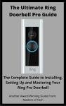 Master Your Ring Doorbell Pro: Setup and Tips