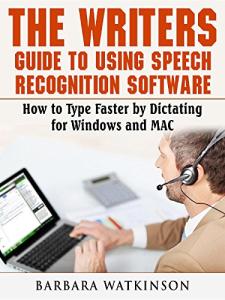 Speech Recognition Software: Type Faster by Dictating