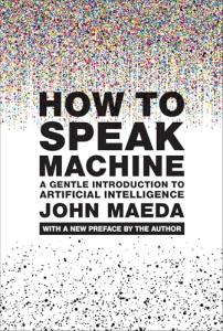 Speak Machine: A Friendly Intro to AI