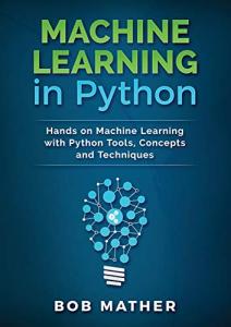 Hands-On Machine Learning with Python Tools