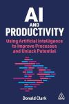 Boost Productivity with AI Tools and Techniques