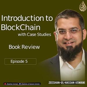 Blockchain Basics: Insights and Real-World Examples