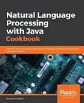 Java NLP Cookbook: 70+ Language Processing Recipes