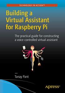 Create Your Own Raspberry Pi Voice Assistant