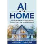 Beginner-Friendly AI Tools for Home Productivity