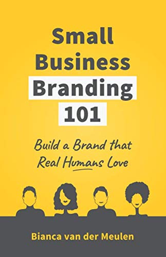 Build a Brand Real People Love: A Guide