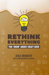 Rethink Everything You 'Know' About Craft Beer