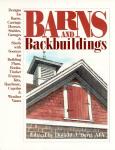 Barns and Backbuildings: Designs and Building Resources