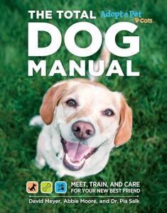 The Total Dog Manual: Meet, Train, and Care for Your New Best Friend (Adopt a Pet)