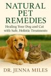 Holistic Pet Remedies for Dogs and Cats