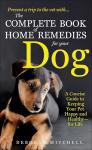 Essential Home Remedies Book for Happy, Healthy Dogs