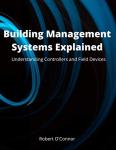 Building Management Systems: Controllers and Field Devices Guide