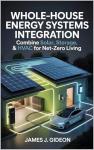 Energy Systems Integration for Net-Zero Living