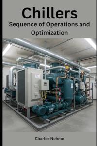 Chillers: Operation Sequences and Efficiency Tips
