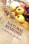 Age-Old Natural Remedies for Common Ailments