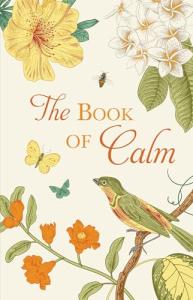 The Book of Calm: Mindfulness and Relaxation Techniques