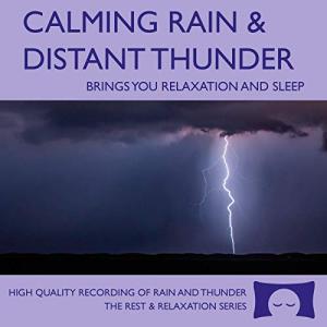 Calming Thunderstorm Sounds for Relaxation and Sleep