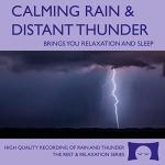 Calming Thunderstorm Sounds for Relaxation and Sleep