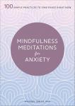 Mindfulness Meditations: 100 Simple Practices for Peace