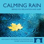 Calming Rain Sounds for Relaxation and Sleep