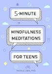 Quick Mindfulness Meditations for Teens