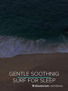 Gentle Ocean Surf Sounds for Relaxing Sleep
