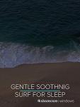 Gentle Ocean Surf Sounds for Relaxing Sleep