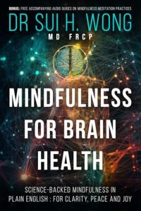 Mindfulness for Better Brain Health and Well-being