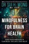 Mindfulness for Better Brain Health and Well-being