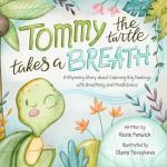 Tommy the Turtle: A Breathing and Mindfulness Story