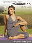 Beginner Yoga Essentials: Earth Foundation with Tara Lee