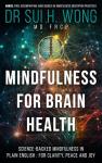 Mindfulness for Brain Health: Simple Techniques for Peace