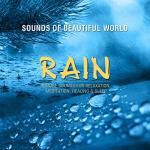 Rain Sounds for Relaxation, Healing, and Sleep